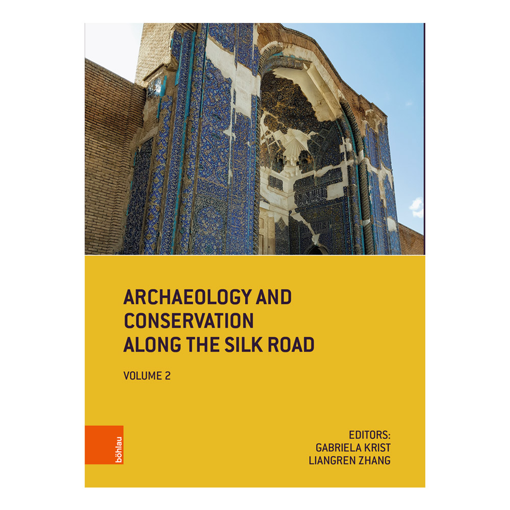 Cover Archaeology and Conservation along the Silk Road Volume 2